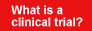 What is a clinical trial?